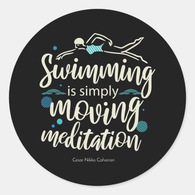 Schwimmen ist einfach bewegende Meditation Runder Aufkleber (Vorderseite)