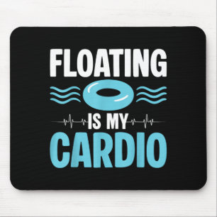 Schwimmen ist mein Cardio ol Fitness Humor Mousepad