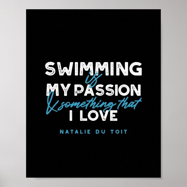Schwimmen ist meine Leidenschaft und etwas, das ic Poster (Vorne)