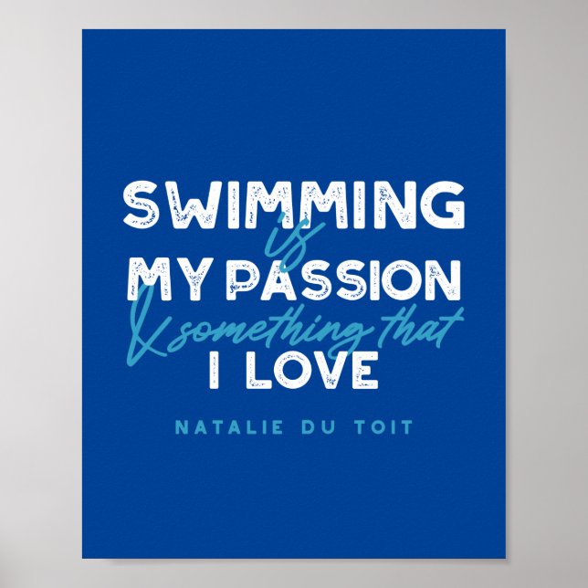 Schwimmen ist meine Leidenschaft und etwas, das ic Poster (Vorne)