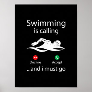 Schwimmen ist Rucksack Annahme und ich muss gehen Poster