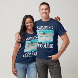 Schwimmen macht mich Cooler schwimmen T-Shirt