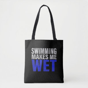 Schwimmen Macht Mich Nass Tanktop Tasche