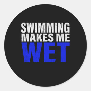 Schwimmen macht mich zum langen T - Shirt Runder Aufkleber