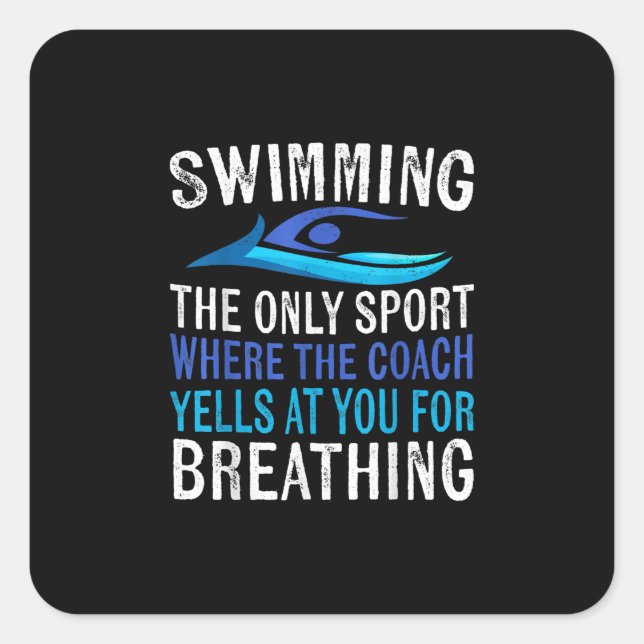 Schwimmen nur Sport, wo Coach Schwimmen Geschenke Quadratischer Aufkleber (Vorderseite)