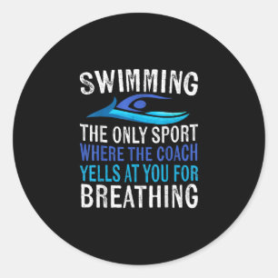 Schwimmen nur Sport, wo Coach Schwimmen Geschenke Runder Aufkleber