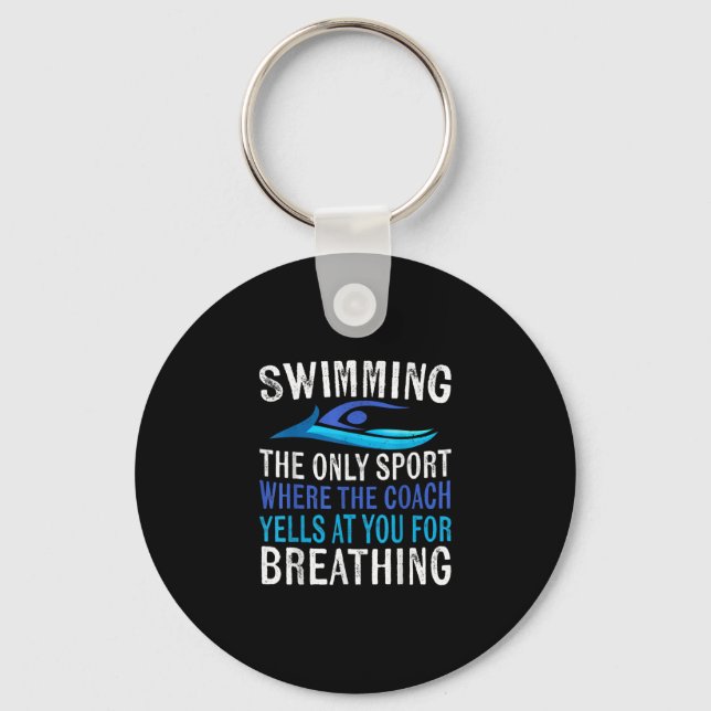 Schwimmen nur Sport, wo Coach Schwimmen Geschenke Schlüsselanhänger (Vorderseite)