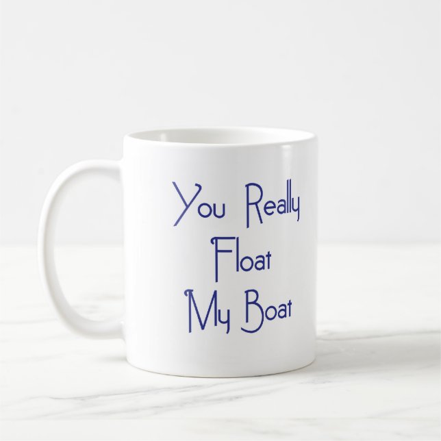 Schwimmen Sie mein Boot Kaffeetasse (Links)