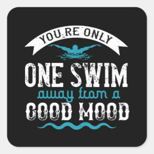Schwimmen - Sie sind nur ein Baden entfernt Quadratischer Aufkleber