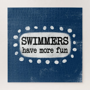 Schwimmer haben mehr Spaß Jigsaw Puzzle