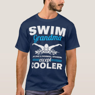Schwimmerin Großmutter schwimmen Oma Schwimmen T-Shirt