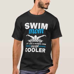 Schwimmerinnen schwimmen Mutter schwimmen Mama wie T-Shirt