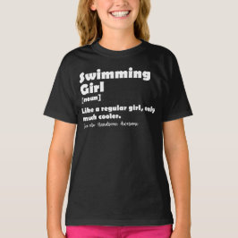 Schwimmermädchen Definition Funny Swimmer Girls T-Shirt