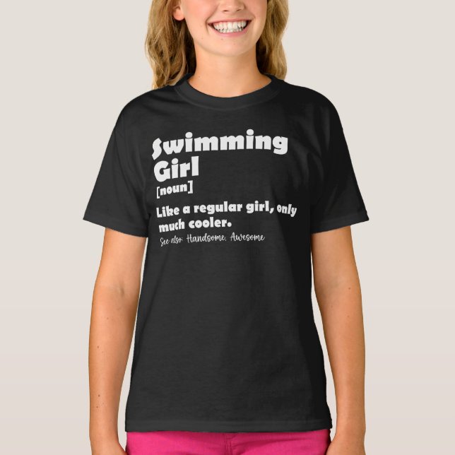 Schwimmermädchen Definition Funny Swimmer Girls T-Shirt (Vorderseite)
