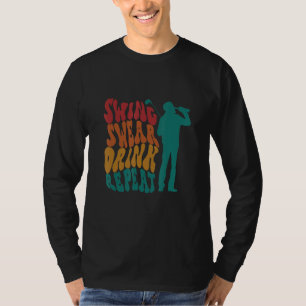 Schwing Schwöre Trinke Wiederhole Golf-Enthusiast T-Shirt