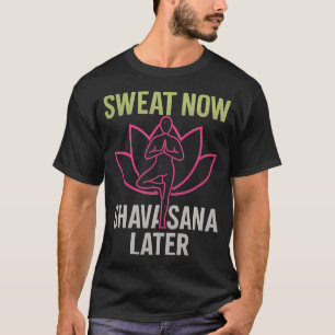Schwitze jetzt, Shavasana später Neon-Yoga-Lotus-G T-Shirt