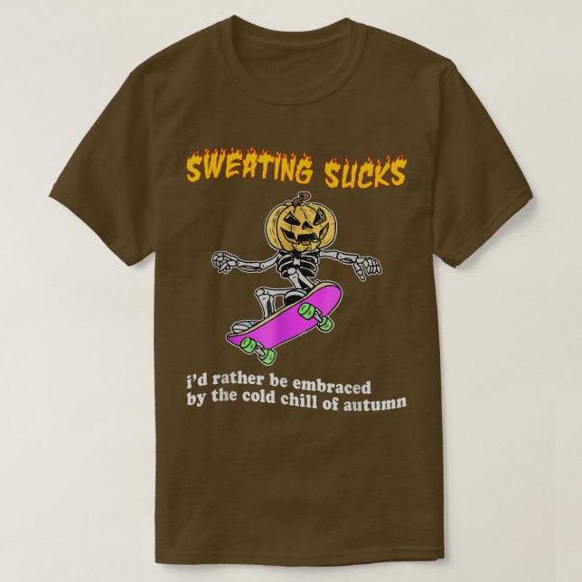 Schwitzen Sind zum Kotzen eher vom kalten O T-Shirt (Design vorne)