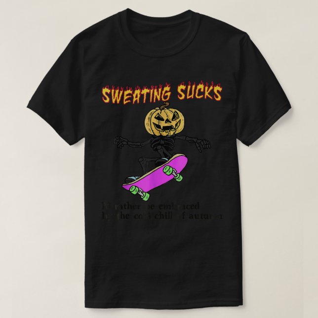 Schwitzen Sind zum Kotzen eher vom kalten O T-Shirt (Design vorne)