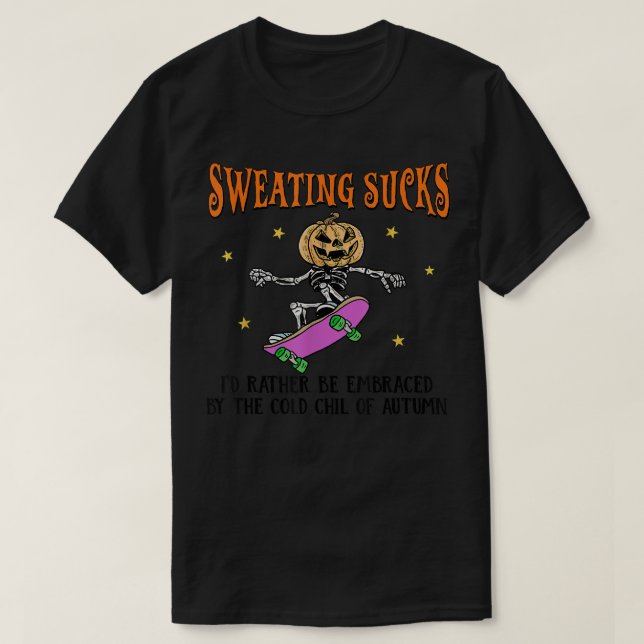 Schwitzen Sind zum Kotzen eher vom kalten O T-Shirt (Design vorne)