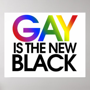 Schwul ist das neue Schwarze Poster