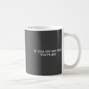 Schwul Schwul Kann Wenn Du Sagst, Dass Du Stolz Hu Kaffeetasse