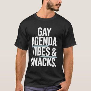 Schwule Agenda Vibes & Snacks Statement Art T-Shirt