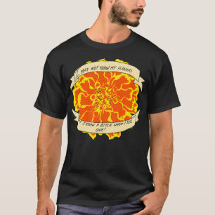Schwulentäuschung Ich kenne meine Blume vielleicht T-Shirt