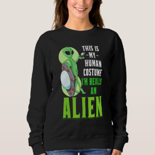 SCI FI Das ist mein menschliches Kostüm im Grunde Sweatshirt