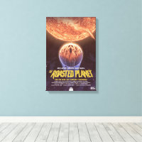 Sci-Fi Horror Movie Ad, The Roasted Planet