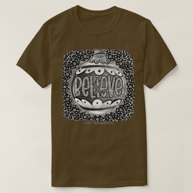 Sciatic Pain Awareness Glaube Zierleopard ch T-Shirt (Design vorne)