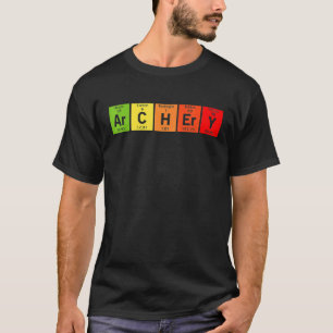 Science Ar C H Er Y Funny Archery Arrow Periodic T-Shirt