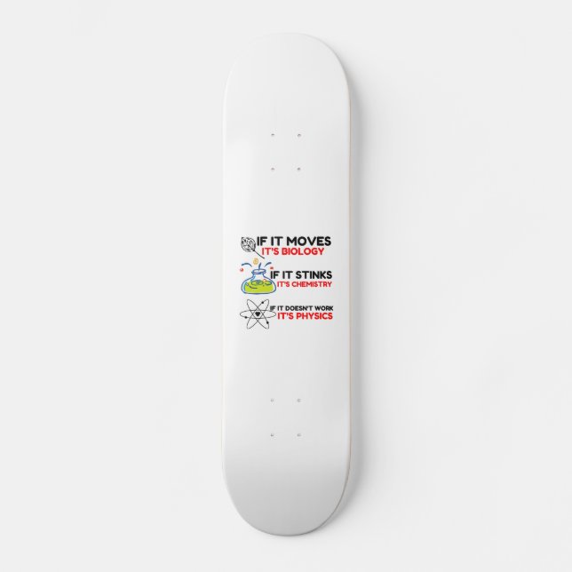 SCIENCE BIOLOGY CHEMISTRY PHYSICS SKATEBOARD (Vorderseite)