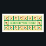 Science Bless this House Funny Inspirational Decor Poster<br><div class="desc">It's a science blessing for the house. :P Features tiles of molecules surrounding the internal text. Fully customizable to change the text to anything you'd like. Enjoy!</div>
