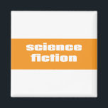 Science Fiction Magnet<br><div class="desc">Science Fiction</div>