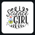 Science Girl Quadratischer Aufkleber<br><div class="desc">Science Girl - Für jedes junge Genie. Trag es mit Stolz!</div>