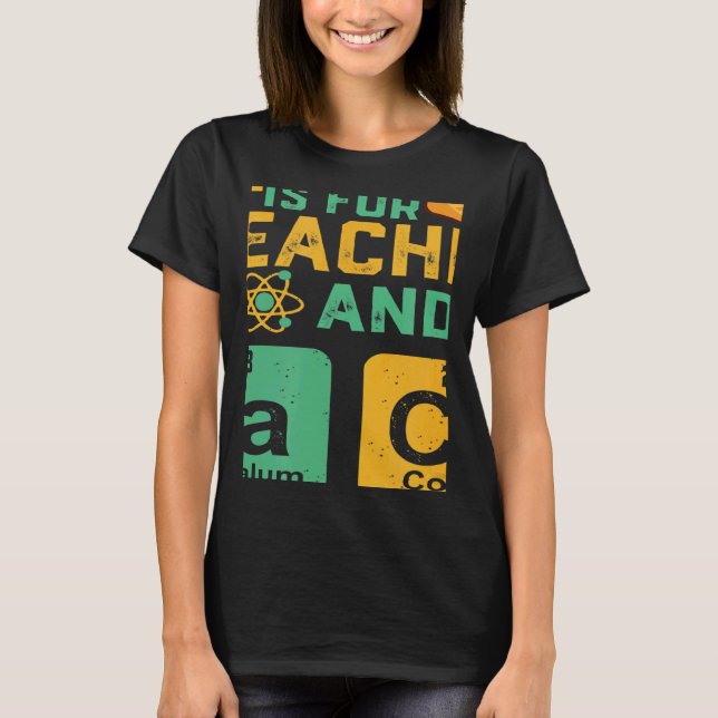 Science Is For Teacher Tacos Physics Chemistry T-Shirt (Vorderseite)