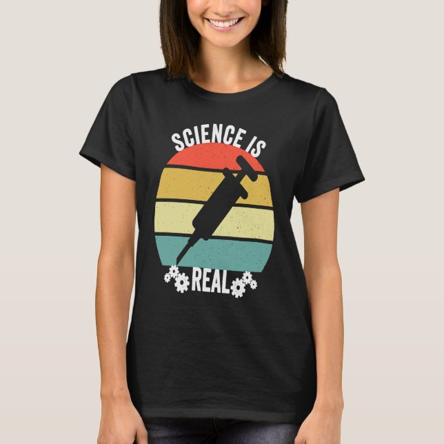 Science Is Real   Pro Immunisation Pro Vaccine T-Shirt (Vorderseite)