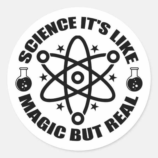 Science It's Like Magic, but Real | Funny Science Runder Aufkleber (Vorderseite)