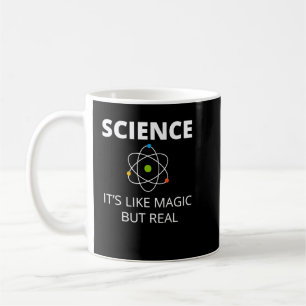 Science Its Like Magic But Real Geek Scientist Kaffeetasse