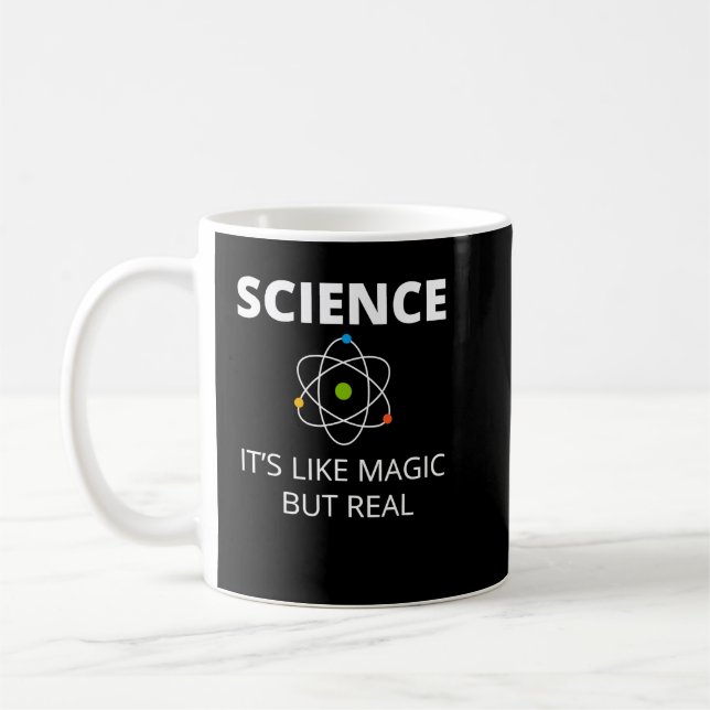 Science Its Like Magic But Real Geek Scientist Kaffeetasse (Links)