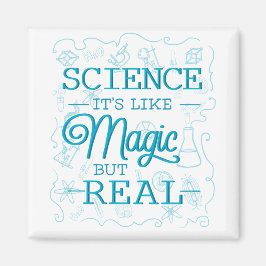 Science: It's Like Magic, But Real Magnet