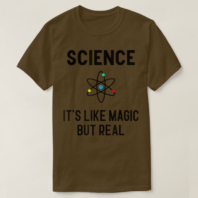 Science it's like Magic but Real Physics Student T T-Shirt (Design vorne)