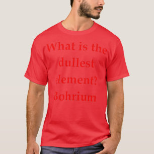 Science Joke 2 4 T-Shirt