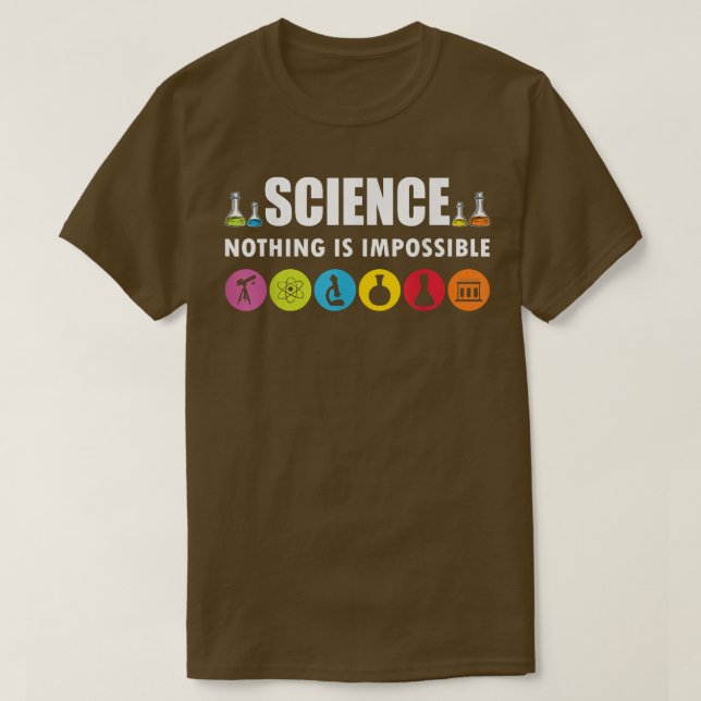 Science nothing is impossible scientist costume ad T-Shirt (Design vorne)