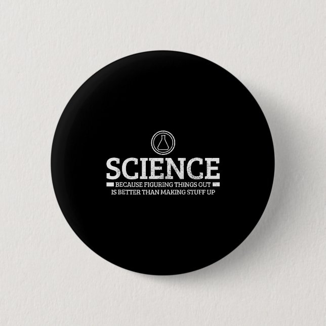 Science Physics Chemistry Nerd Funny Saying Scient Button (Vorderseite)