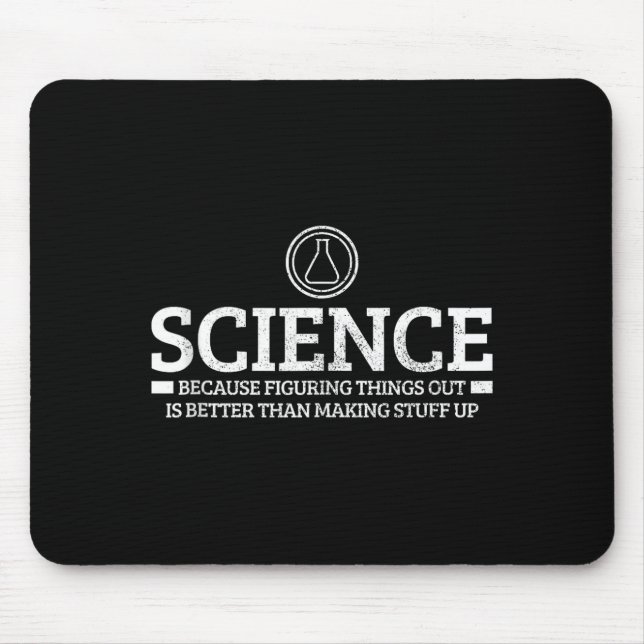 Science Physics Chemistry Nerd Funny Saying Scient Mousepad (Vorne)