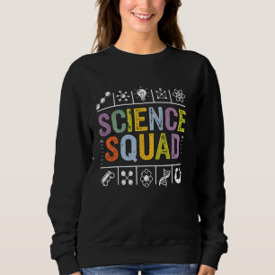 Science Squad Funny Science Lover Lehrerin Sweatshirt