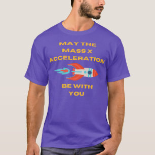 Science Teacher Fun Force X Beschleunigung Design T-Shirt