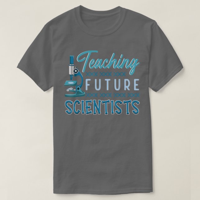 Science Teacher Future Scientists School Educator T-Shirt (Design vorne)