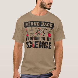 ScienceFor Scientists & Advanced Chemists1803 T-Shirt